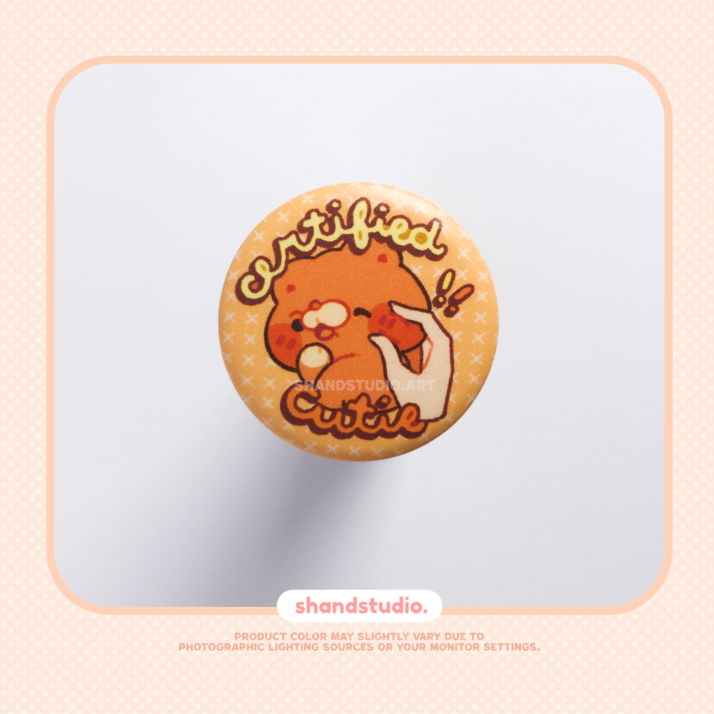 Certified Cutie 1.25" Button Pin